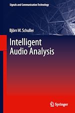 Télécharger le livre :  Intelligent Audio Analysis