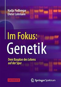 Télécharger le livre :  Im Fokus: Genetik