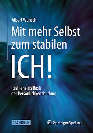 Téléchargez le livre :  Mit mehr Selbst zum stabilen ICH!