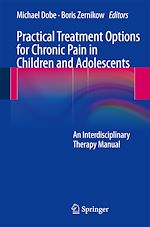 Télécharger le livre :  Practical Treatment Options for Chronic Pain in Children and Adolescents