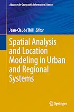 Télécharger le livre :  Spatial Analysis and Location Modeling in Urban and Regional Systems