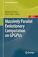 Télécharger le livre :  Massively Parallel Evolutionary Computation on GPGPUs