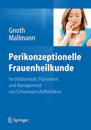 Téléchargez le livre :  Perikonzeptionelle Frauenheilkunde