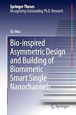 Télécharger le livre :  Bio-inspired Asymmetric Design and Building of Biomimetic Smart Single Nanochannels