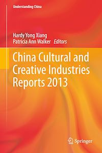 Télécharger le livre :  China Cultural and Creative Industries Reports 2013