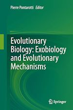 Télécharger le livre :  Evolutionary Biology: Exobiology and Evolutionary Mechanisms