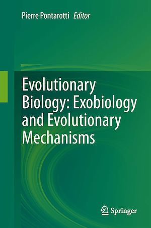 Téléchargez le livre :  Evolutionary Biology: Exobiology and Evolutionary Mechanisms