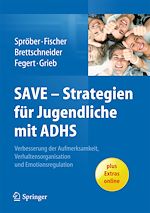 Télécharger le livre :  SAVE - Strategien für Jugendliche mit ADHS