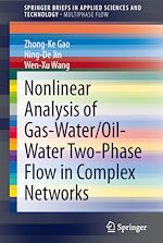 Download this eBook Nonlinear Analysis of Gas-Water/Oil-Water Two-Phase Flow in Complex Networks