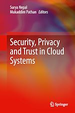 Télécharger le livre :  Security, Privacy and Trust in Cloud Systems