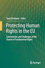 Télécharger le livre :  Protecting Human Rights in the EU