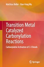 Télécharger le livre :  Transition Metal Catalyzed Carbonylation Reactions