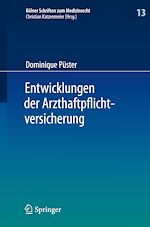 Télécharger le livre :  Entwicklungen der Arzthaftpflichtversicherung