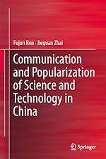 Télécharger le livre :  Communication and Popularization of Science and Technology in China