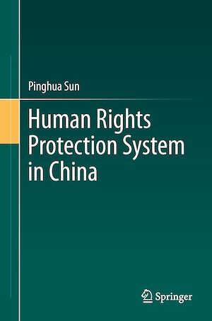 Téléchargez le livre :  Human Rights Protection System in China