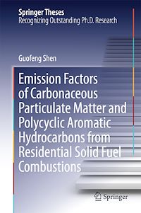 Télécharger le livre :  Emission Factors of Carbonaceous Particulate Matter and Polycyclic Aromatic Hydrocarbons from Residential Solid Fuel Combustions