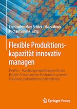 Download this eBook Flexible Produktionskapazität innovativ managen