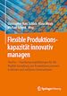 Télécharger le livre :  Flexible Produktionskapazität innovativ managen