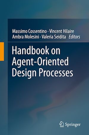 Téléchargez le livre :  Handbook on Agent-Oriented Design Processes