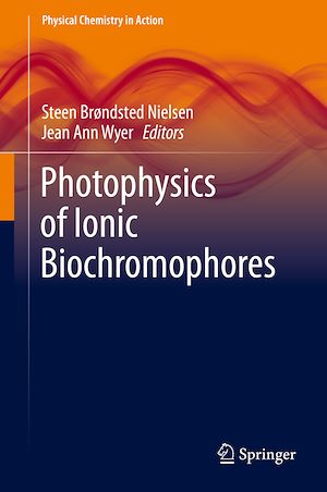 Téléchargez le livre :  Photophysics of Ionic Biochromophores