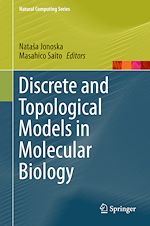 Télécharger le livre :  Discrete and Topological Models in Molecular Biology