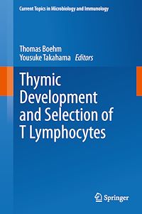 Télécharger le livre :  Thymic Development and Selection of T Lymphocytes