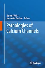 Télécharger le livre :  Pathologies of Calcium Channels
