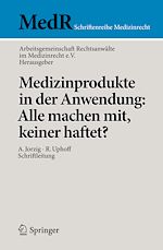 Télécharger le livre :  Medizinprodukte in der Anwendung: Alle machen mit, keiner haftet?