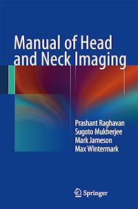 Téléchargez le livre :  Manual of Head and Neck Imaging