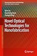 Télécharger le livre :  Novel Optical Technologies for Nanofabrication