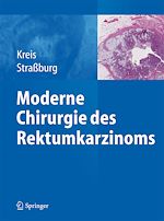 Télécharger le livre :  Moderne Chirurgie des Rektumkarzinoms