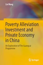 Télécharger le livre :  Poverty Alleviation Investment and Private Economy in China