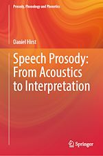 Télécharger le livre :  Speech Prosody: From Acoustics to Interpretation