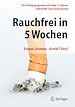 Télécharger le livre :  Rauchfrei in 5 Wochen