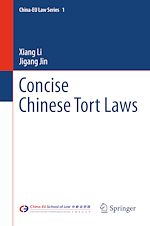 Télécharger le livre :  Concise Chinese Tort Laws