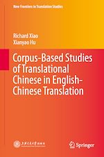 Download this eBook Corpus-Based Studies of Translational Chinese in English-Chinese Translation