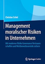 Télécharger le livre :  Management moralischer Risiken in Unternehmen