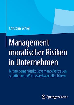 Téléchargez le livre :  Management moralischer Risiken in Unternehmen