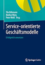 Télécharger le livre :  Service-orientierte Geschäftsmodelle