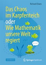 Download this eBook Das Chaos im Karpfenteich  oder  Wie Mathematik unsere Welt regiert