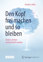 Download this eBook Den Kopf frei machen und so bleiben