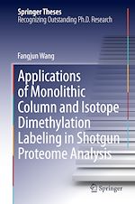Télécharger le livre :  Applications of Monolithic Column and Isotope Dimethylation Labeling in Shotgun Proteome Analysis