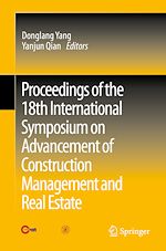 Télécharger le livre :  Proceedings of the 18th International Symposium on Advancement of Construction Management and Real Estate