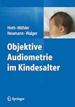 Télécharger le livre :  Objektive Audiometrie im Kindesalter