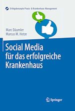 Télécharger le livre :  Social Media für das erfolgreiche Krankenhaus