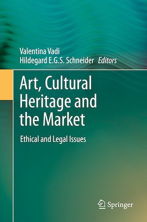 Téléchargez le livre :  Art, Cultural Heritage and the Market