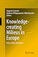Télécharger le livre :  Knowledge-creating Milieus in Europe