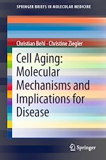 Télécharger le livre :  Cell Aging: Molecular Mechanisms and Implications for Disease