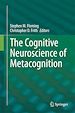 Télécharger le livre :  The Cognitive Neuroscience of Metacognition