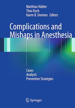 Téléchargez le livre :  Complications and Mishaps in Anesthesia